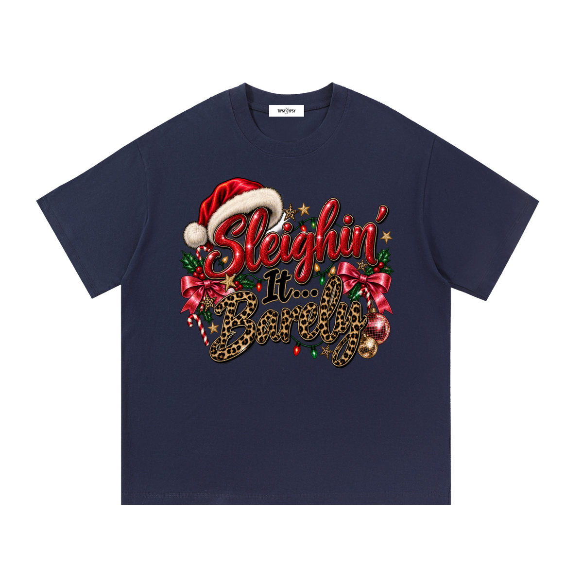 TTG Sleighin It... Barely Cotton Tee