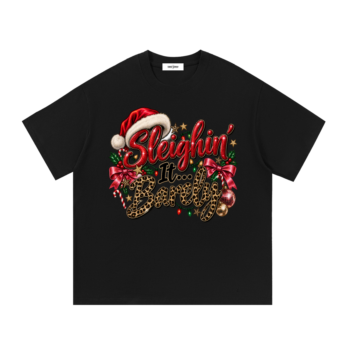 TTG Sleighin It... Barely Cotton Tee