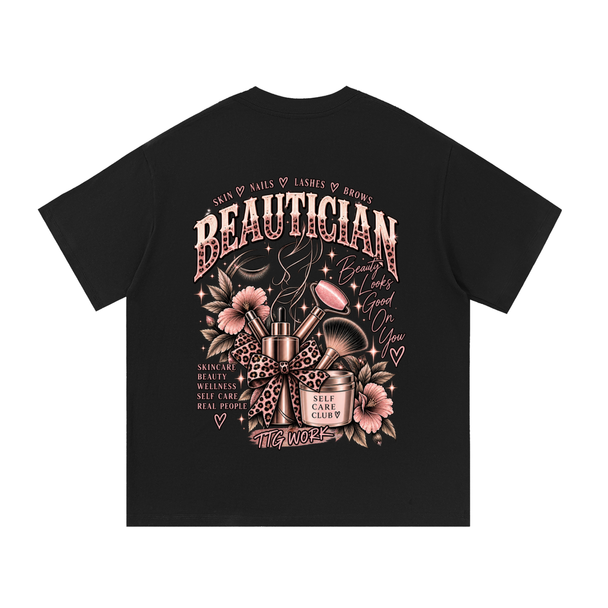 Beautician — Beauty & Confidence Work Tee
